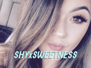SHYxSWEETNESS