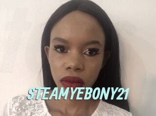 STEAMYEBONY21