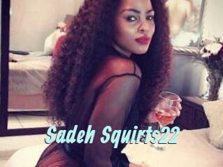 Sadeh_Squirts22