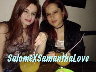 SalomeXSamanthaLove