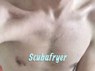Scubafryer
