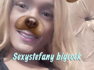 Sexystefany_bigcock