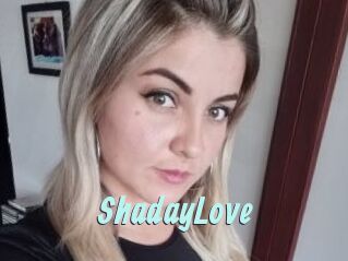 ShadayLove