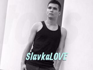 SlavkaLOVE
