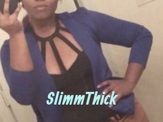 SlimmThick