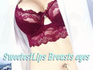 SweetestLips_Breasts_eyes