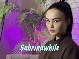 Sabrinawhile