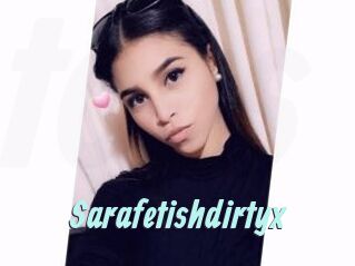 Sarafetishdirtyx