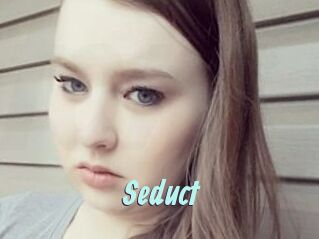 Seduct