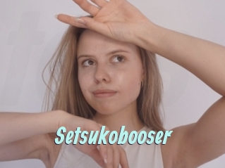 Setsukobooser