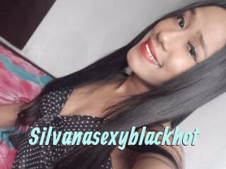 Silvanasexyblackhot