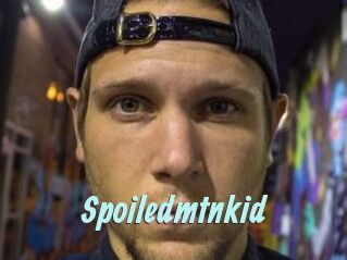 Spoiledmtnkid