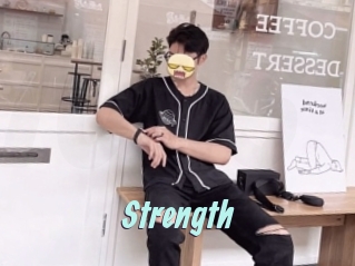 Strength