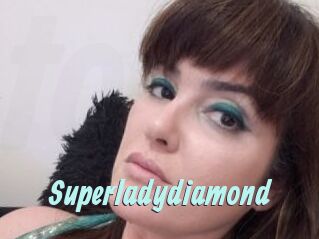 Superladydiamond