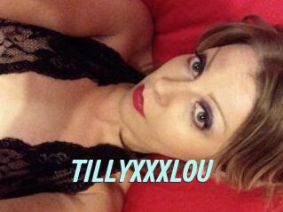 TILLYXXXLOU