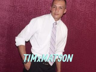 TIMxMATSON