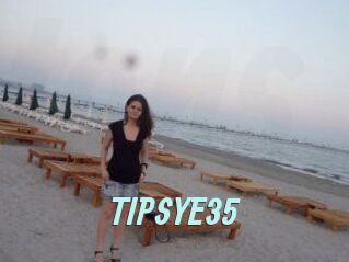 TIPSYE35