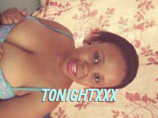 TONIGHT_XXX