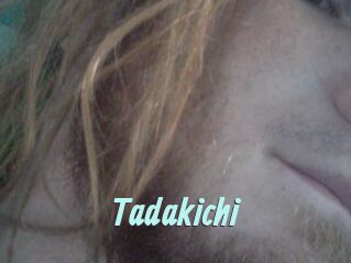 Tadakichi