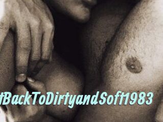 TakingItBackToDirtyandSoft1983