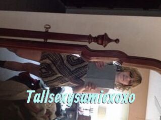 Tallsexysamiexoxo