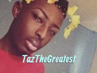 TazTheGreatest