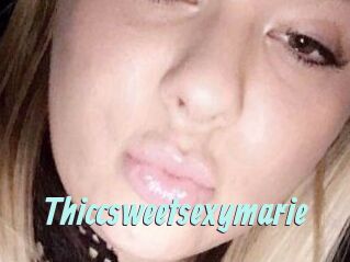 Thiccsweetsexymarie