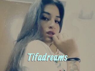 Tifadreams
