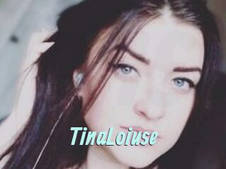 Tina_Loiuse