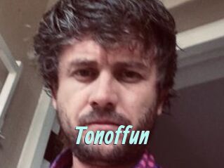 Tonoffun