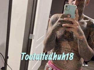 Tootattedhuh18