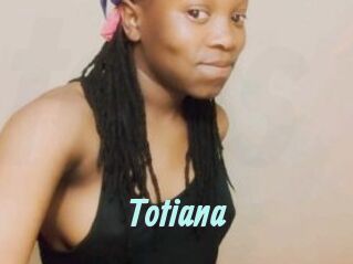 Totiana