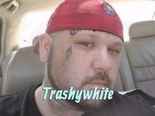 Trashywhite