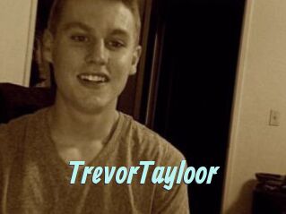 TrevorTayloor