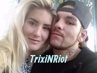 TrixiNRiot