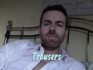 Trousers
