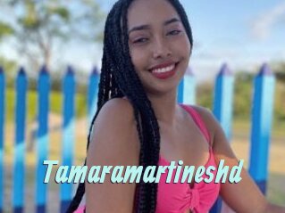 Tamaramartineshd