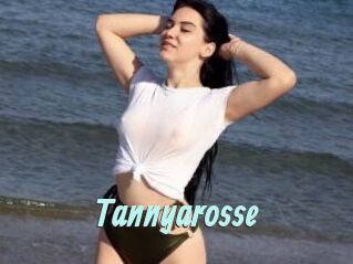 Tannyarosse