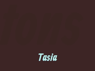 Tasia