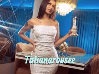Tatianarousee