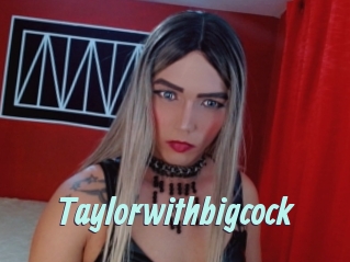 Taylorwithbigcock