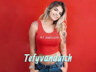 Tefyvandutch