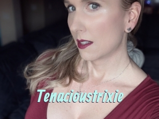 Tenacioustrixie