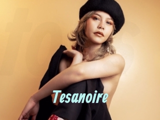 Tesanoire