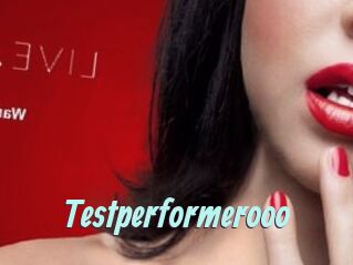 Testperformerooo