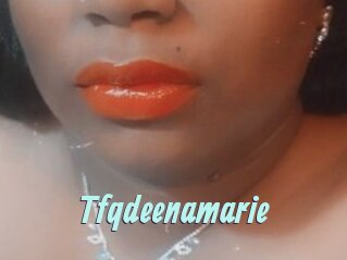 Tfqdeenamarie
