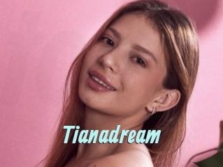 Tianadream