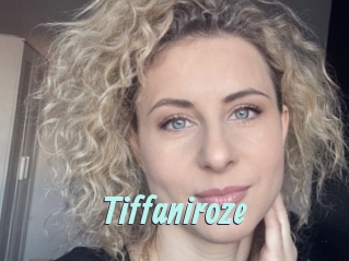 Tiffaniroze