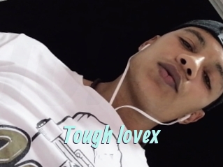 tough_lovex Ton Show