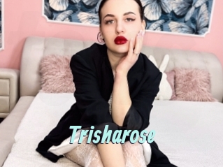 Trisharose
